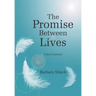 The Promise Between Lives: A Soul Contract