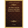 The Babe And The Princess And Other Poems For Children