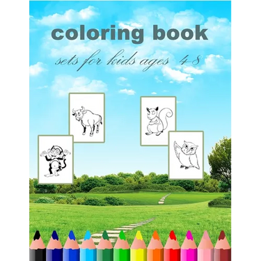 coloring book sets for kids ages 4-8: coloring book sets for kids ages 4-8(8''x11,5")