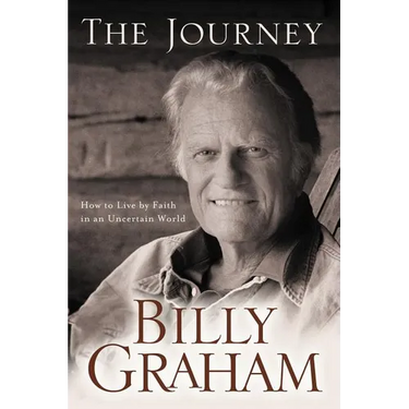 The Journey: Living by Faith in an Uncertain World