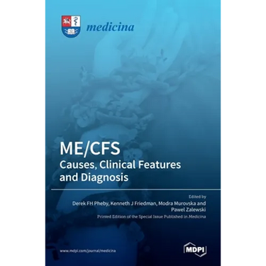 Me/Cfs: Causes, Clinical Features and Diagnosis