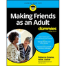 Making Friends as an Adult for Dummies