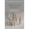 Advanced Poetry: A Writer's Guide and Anthology