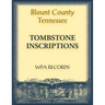 Blount County, Tennessee Tombstone Inscriptions