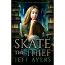 Skate the Thief