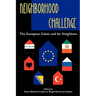 Neighborhood Challenge: The European Union and Its Neighbors