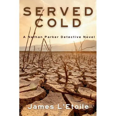 Served Cold: A Detective Nathan Parker Novel