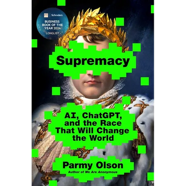 Supremacy: Ai, Chatgpt, and the Race That Will Change the World