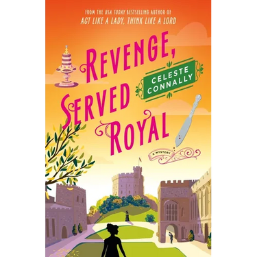 Revenge, Served Royal: A Mystery