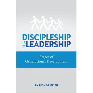 Discipleship Is Leadership: Stages of Generational Development