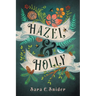 Hazel and Holly