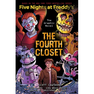 The Fourth Closet: Five Nights at Freddy's (Five Nights at Freddy's Graphic Novel #3): Volume 3