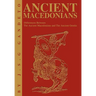 Ancient Macedonians: Differences Between The Ancient Macedonians and The Ancient Greeks