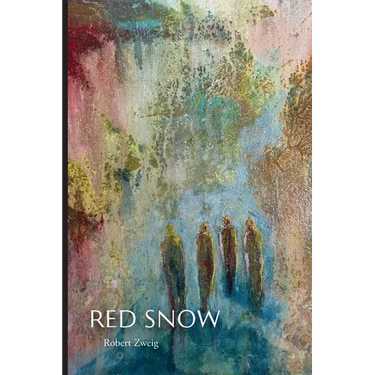 Red Snow: A Son's Exploration of His Parents' Holocaust Experiences