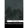 The Mystery of Francis Bacon