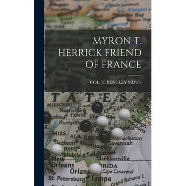 Myron T. Herrick Friend of France