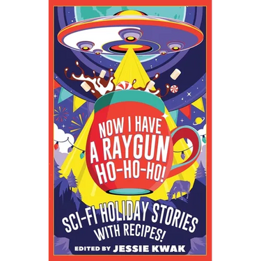 Now I Have a Raygun, Ho-Ho-Ho!