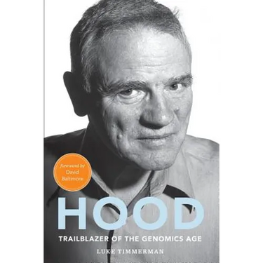 Hood: Trailblazer of the Genomics Age
