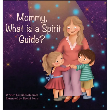 Mommy, What is a Spirit Guide?