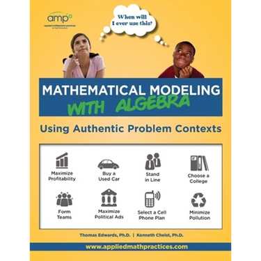 Mathematical Modeling with Algebra: Using Authentic Problem Contexts