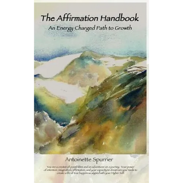 The Affirmation Handbook: An Energy Charged Path to Growth