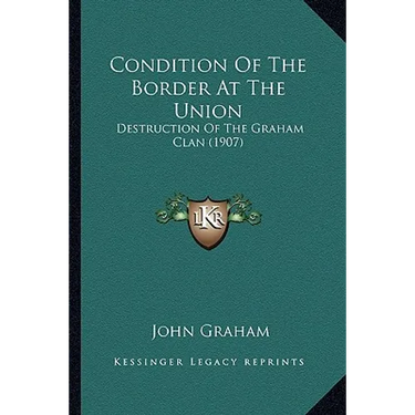 Condition Of The Border At The Union: Destruction Of The Graham Clan (1907)