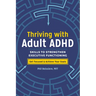 Thriving with Adult ADHD: Skills to Strengthen Executive Functioning