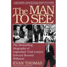 The Man to See
