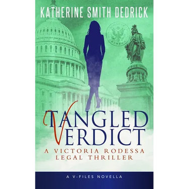Tangled Verdict: A Victoria Rodessa Legal Thriller