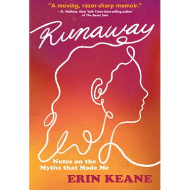 Runaway: Notes on the Myths That Made Me