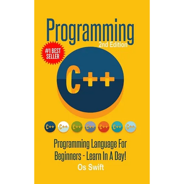 Programming: C ++ Programming: Programming Language For Beginners: LEARN IN A DAY!