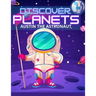 Discover Planets: Austin the Astronaut: Informative Children Story book