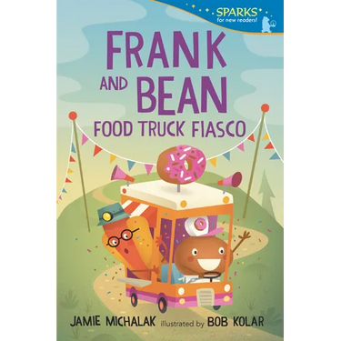 Frank and Bean: Food Truck Fiasco: Candlewick Sparks