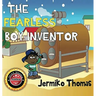 The Fearless Boy Inventor