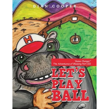 Let's Play Ball: "Game Changer" The Adventures of Blessing Part III