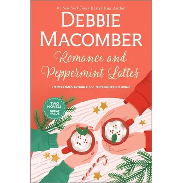 Romance and Peppermint Lattes: A Heartwarming Holiday Romance Filled with Love and Second Chances