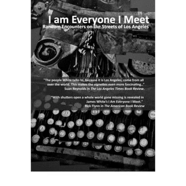 I Am Everyone I Meet: Random Encounters on the Streets of Los Angeles