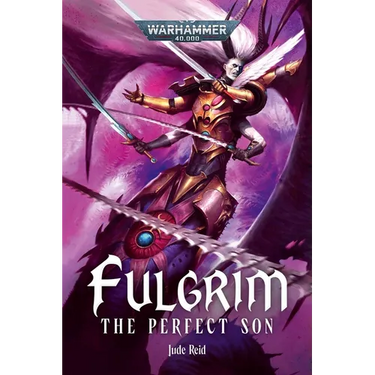 Fulgrim: The Perfect Son