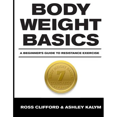 Body Weight Basics: A Beginner's Guide to Resistance Exercise