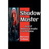 Shadow Master: The Art Of Mind Locks & Deception From The Shadows