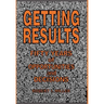 Getting Results - Fifty Years of Opportunities and Decisions