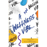 A Wellness Vibe...
