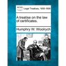 A Treatise on the Law of Certificates.