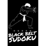 Black Belt Sudoku: A book of EXTREMELY HARD SUDOKU Puzzles