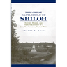 This Great Battlefield of Shiloh: History, Memory, and the Establishment of a Civil War National Military Park
