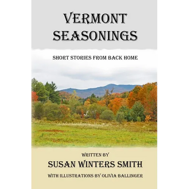 Vermont Seasonings: Short Stories from Back Home