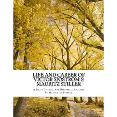 Life and Career of Victor Sjostrom & Mauritz Stiller: Film History Research Comparison Paper
