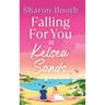 Falling For You at Kelsea Sands