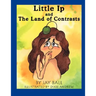 Little Ip and the Land of Contrasts