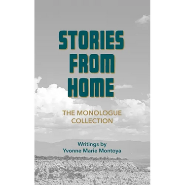 Stories from Home: The Monologue Collection